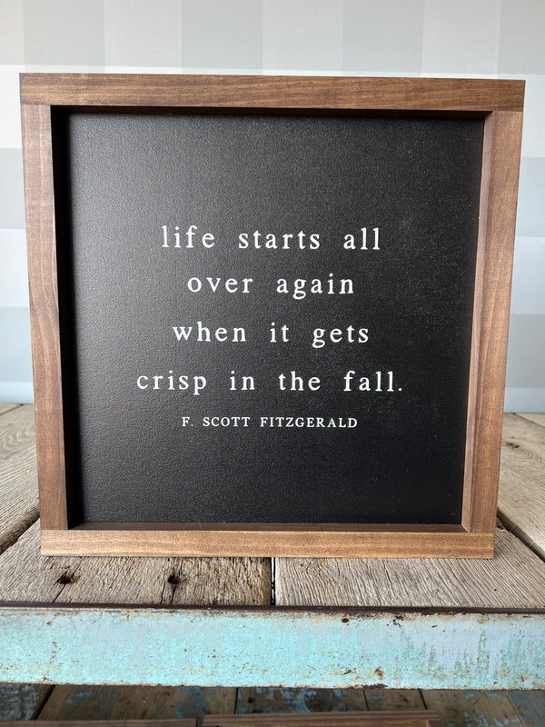 Life Starts All Over Again When It Gets Crisp in the Fall