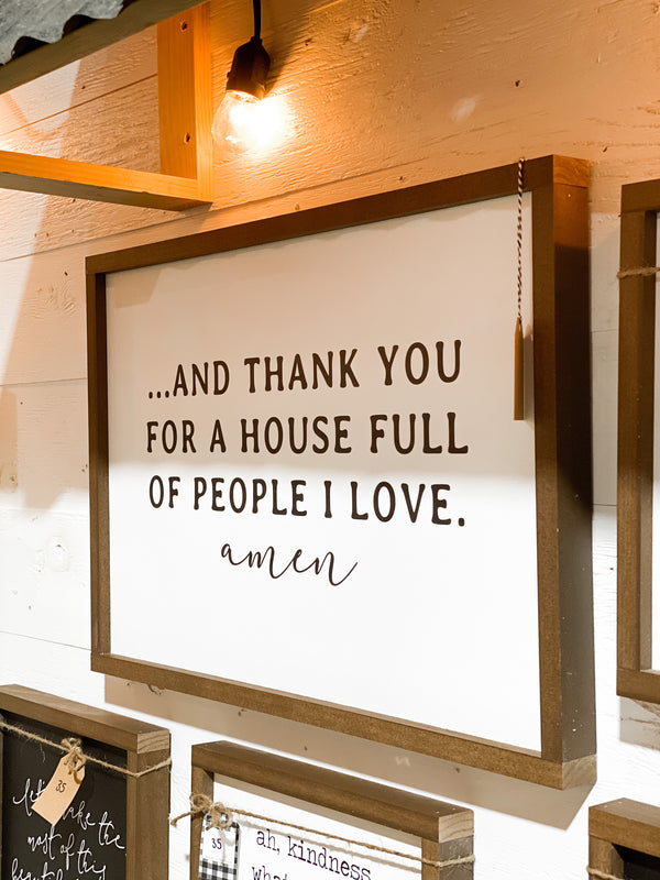 And Thank You For A House Full of People I Love