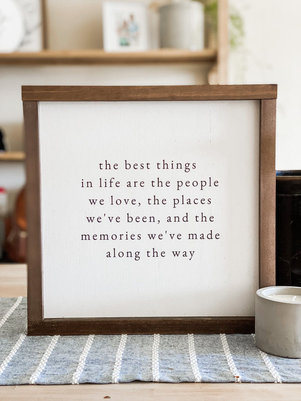 The Best Things In Life