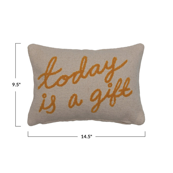 Today Is A Gift Pillow