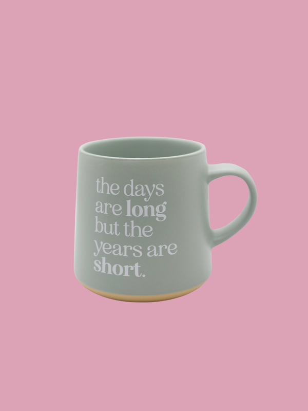 The Days Are Long Mug