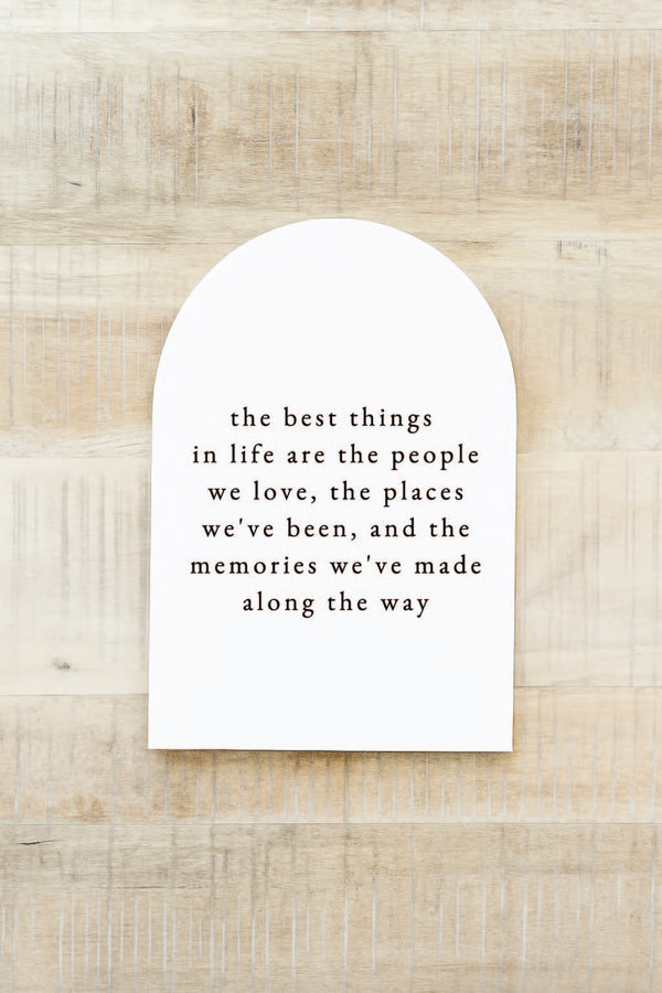 The Best Things In Life, Arch