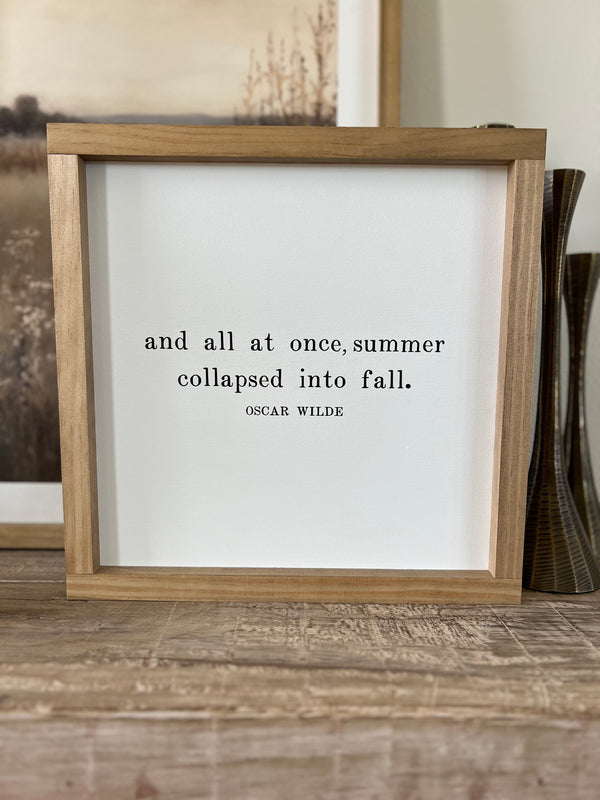 All At Once, Summer Collapsed Into Fall