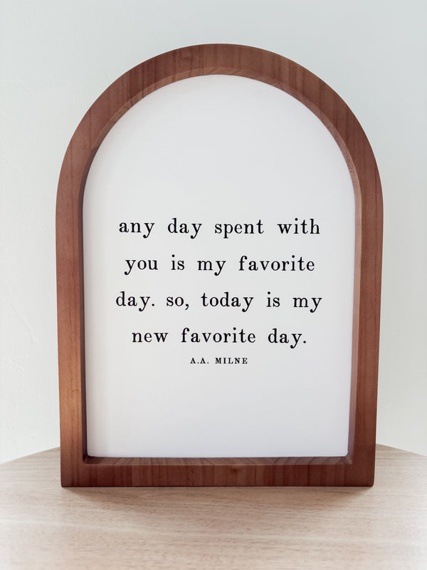 Any Day Spent With You, Framed Arch