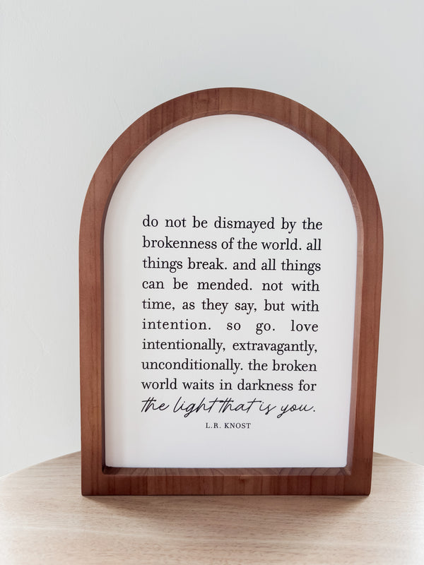 Do Not Be Dismayed, Framed Arch
