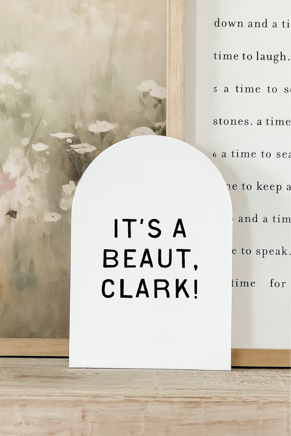 It's A Beaut Clark, Arch