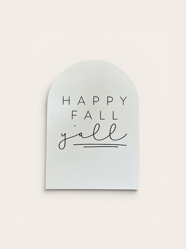 Happy Fall Y'all, Arch