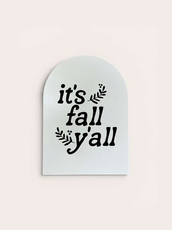 It's Fall Y'all, Arch
