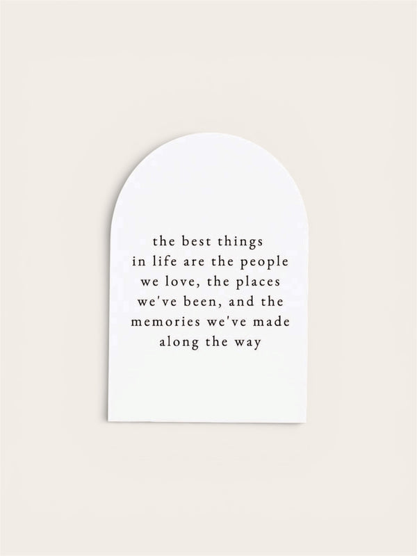 The Best Things In Life, Arch