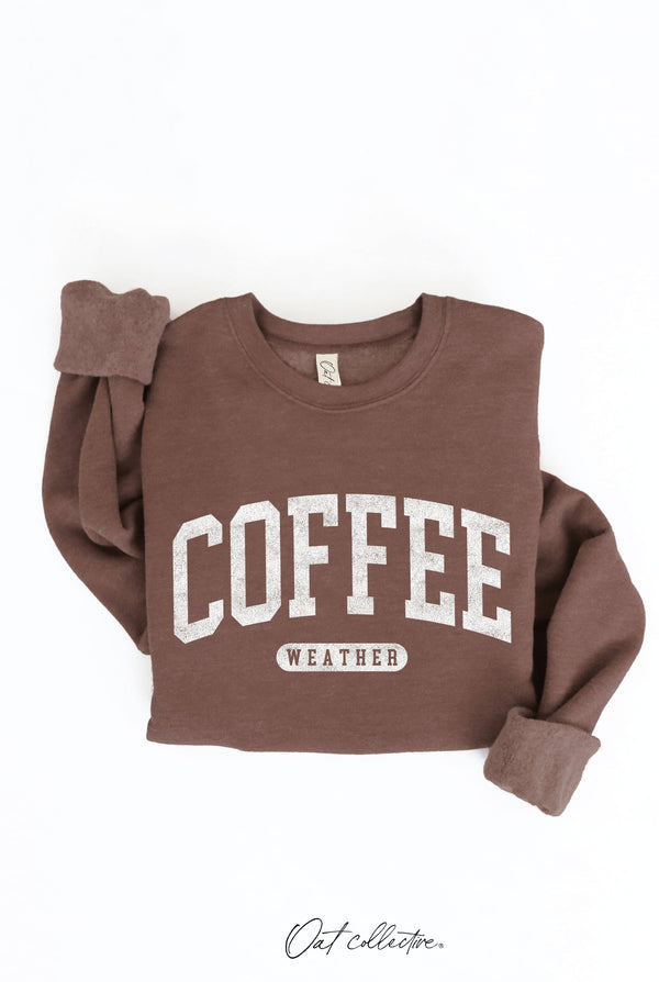 Coffee Weather Sweatshirt