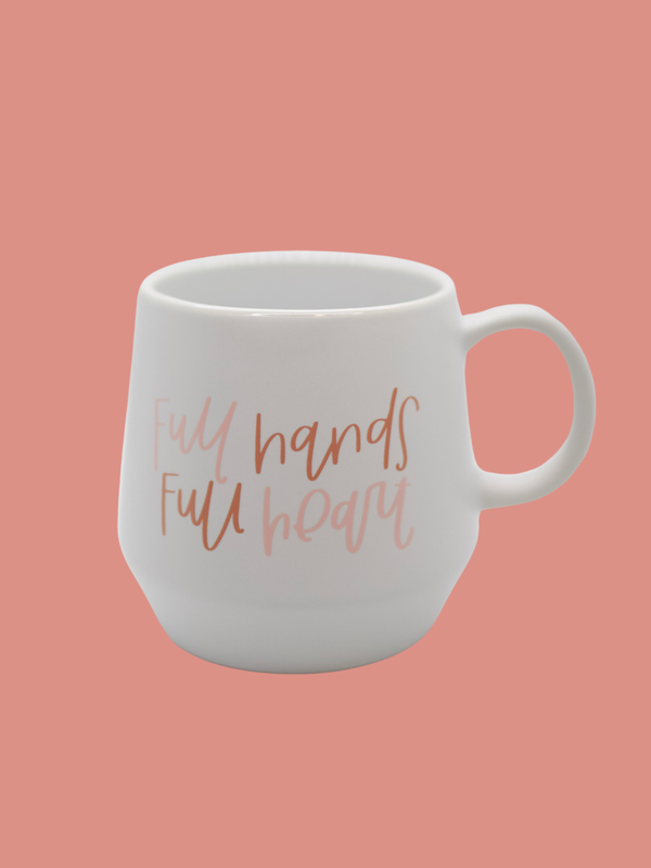 Full Hands Full Heart Mug