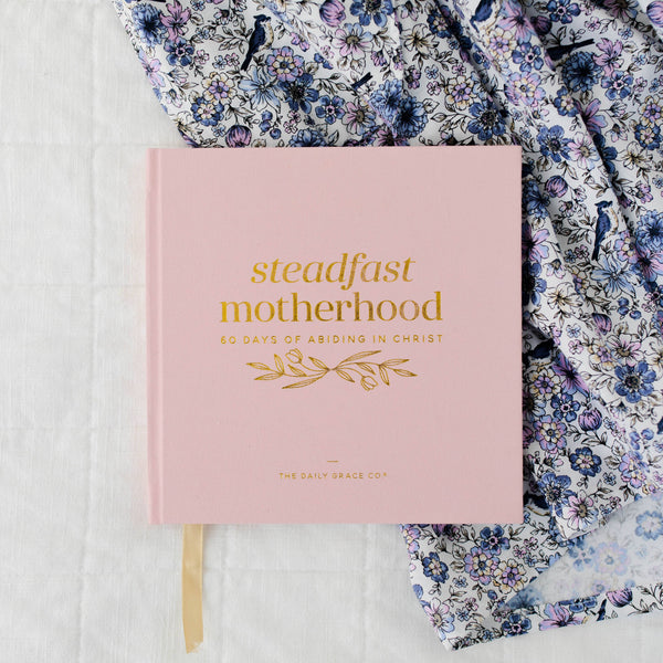 Steadfast Motherhood