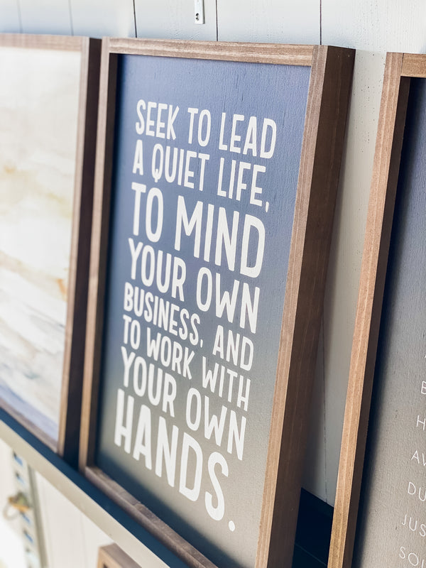 Seek to Lead A Quiet Life