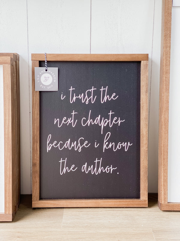 I Trust the Next Chapter Because I Know the Author