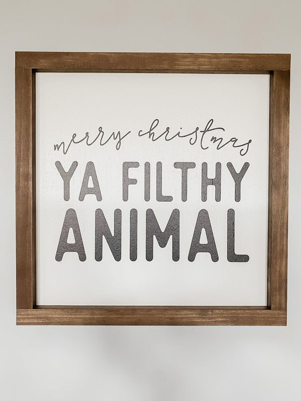 Merry Christmas Ya Filthy Animal
